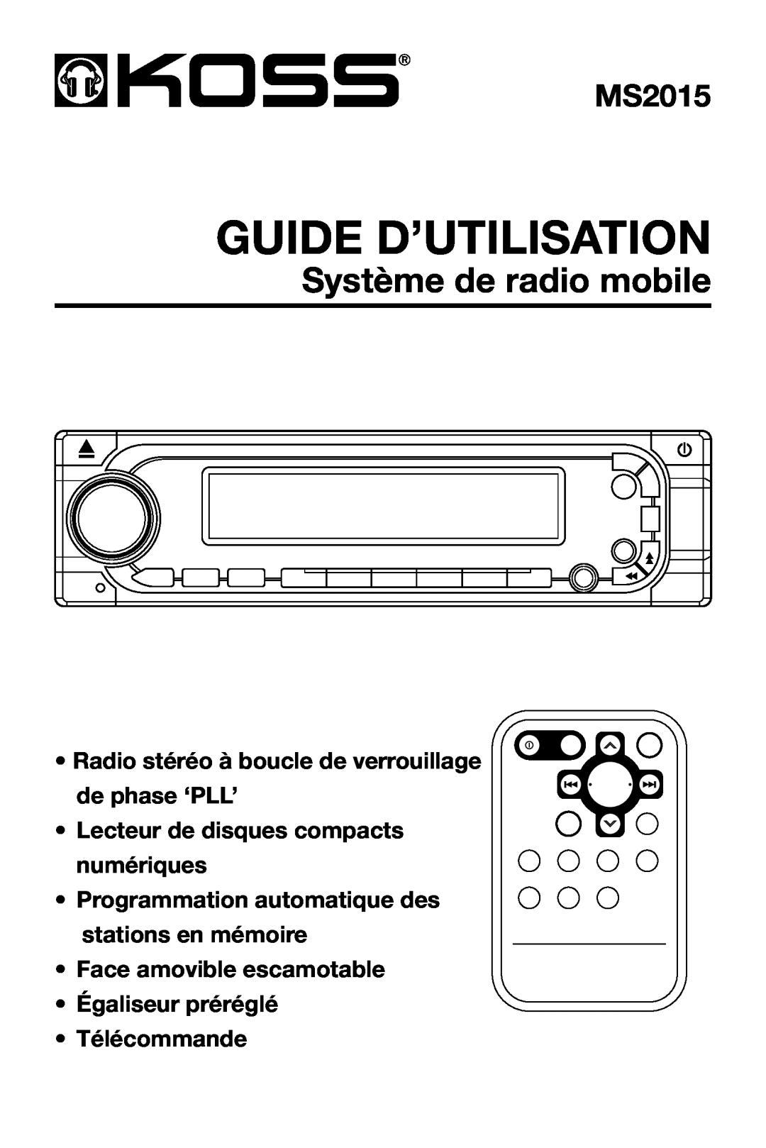 StreamLight MS2015 Guide D’Utilisation, Système de radio mobile, Lecteur de disques compacts numériques, Télécommande 