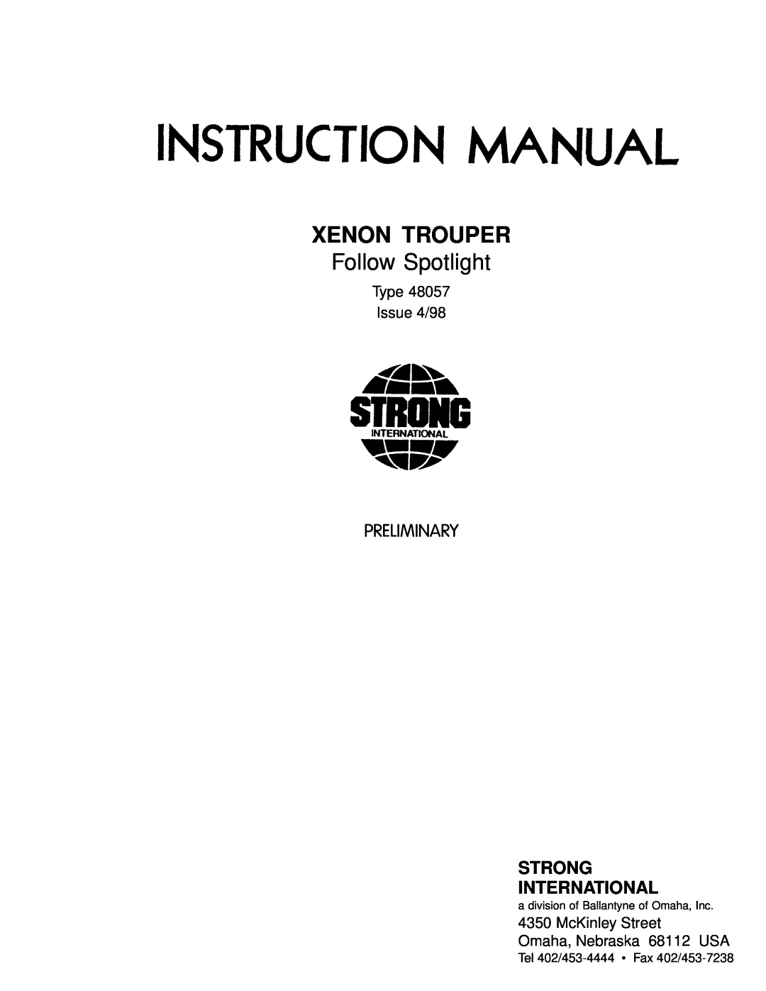 Strong Enterprises 48057 manual Type Issue 4/98, McKinley Street Omaha, Nebraska 68112 USA, Xenon Trouper, Preliminary 