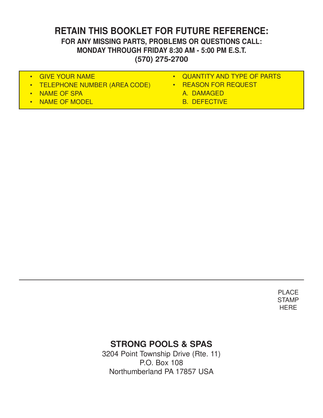 Strong Pools and Spas Freedom Retain This Booklet For Future Reference, For Any Missing Parts, Problems Or Questions Call 