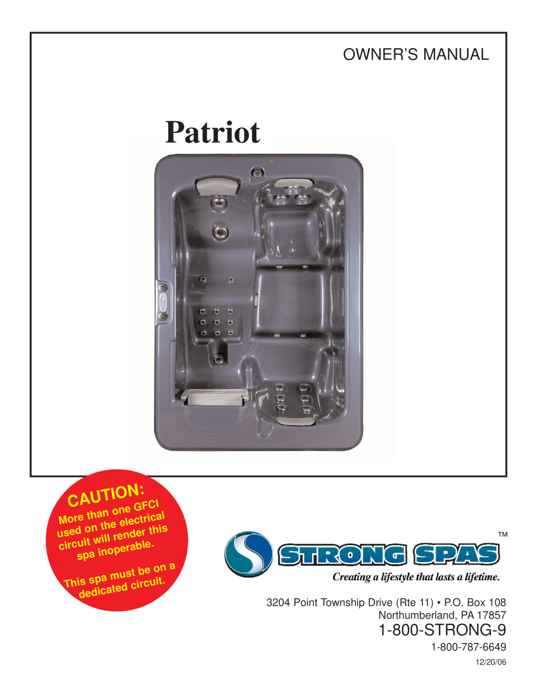 Strong Pools and Spas Patriot Spa owner manual than, Gfci, More, electrical, used, this, render, will, circuit, inoperable 