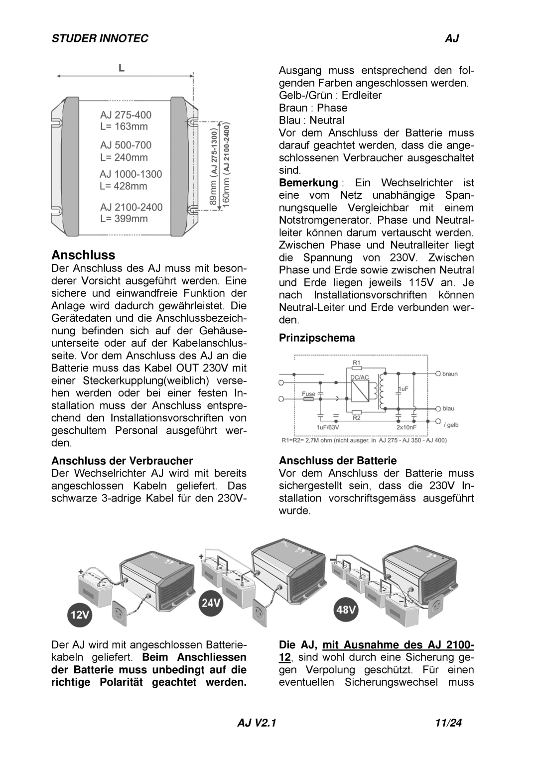 Studer Innotec AJ SERIES manuel dutilisation Anschluss der Verbraucher, Prinzipschema Anschluss der Batterie 