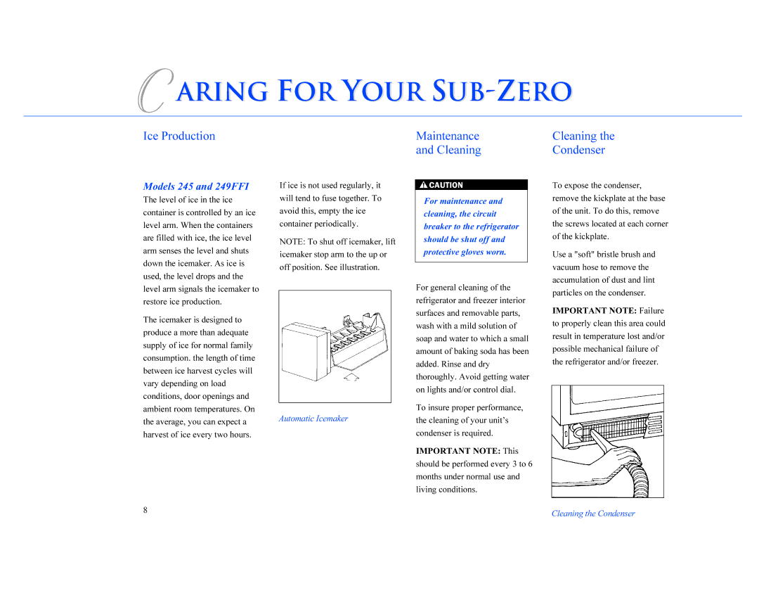 Sub-Zero 200 Series manual Aring for Your SUB-ZERO, Ice Production Maintenance Cleaning Condenser 