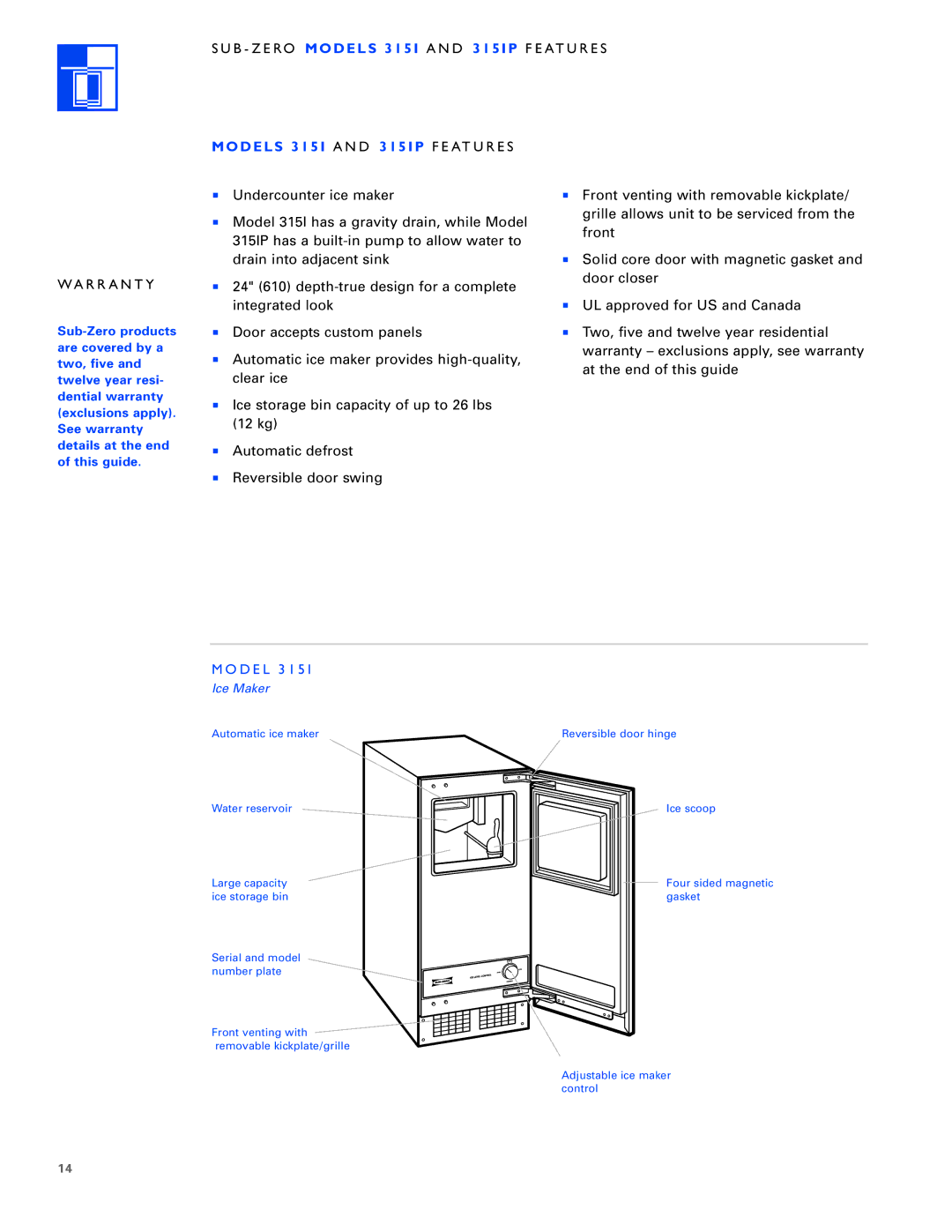 Sub-Zero 3 1 5 I P manual WA R R a N T Y, B Z E RO Models 315I a N D 315IP F E AT U R E S, D E L 3 1 5 