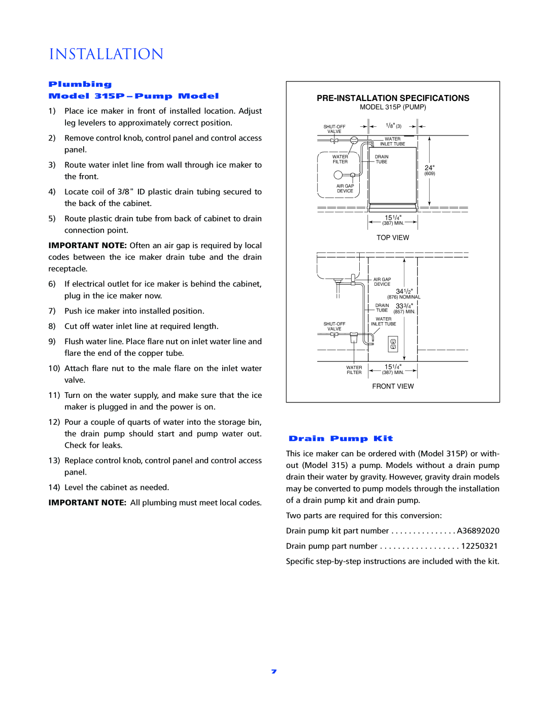 Sub-Zero 315 manual Place ice maker in front of installed location. Adjust 