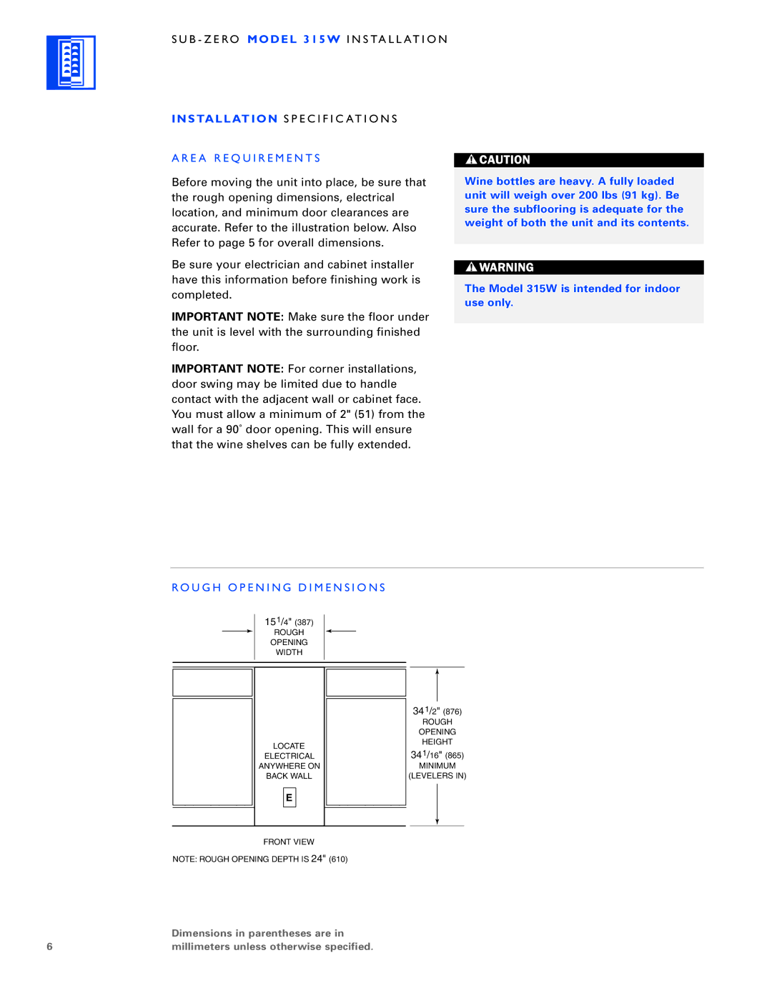 Sub-Zero 315W manual E a R E Q U I R E M E N T S, Ro U G H O P E N I N G D I M E N S I O N S 