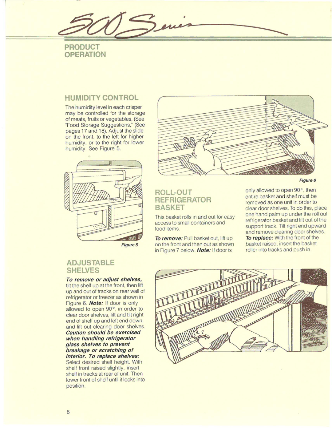 Sub-Zero 500 manual Product Operation Humidity Control, Adjustable Shelves, ROLL-OUT Refrigerator Basket 