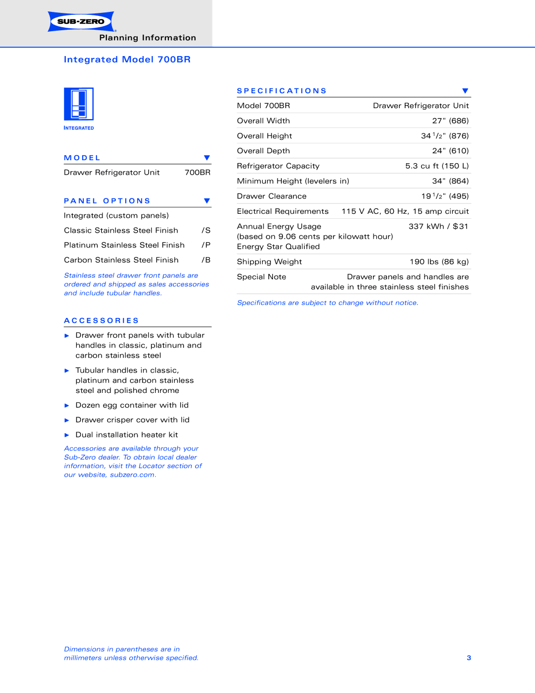 Sub-Zero 700BR dimensions D E L, N E L O P T I O N S, C E S S O R I E S, Specification S 