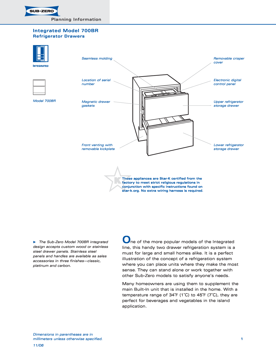 Sub-Zero dimensions Integrated Model 700BR, Planning Information, Refrigerator Drawers 