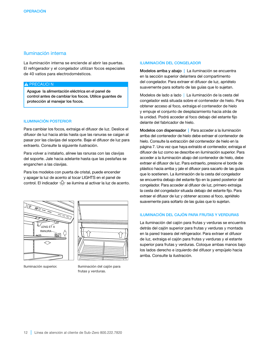 Sub-Zero BI-42SID, BI-48SID, BI-36UFD, BI-42SD, BI-30U Iluminación interna, Iluminación Posterior, Iluminación DEL Congelador 