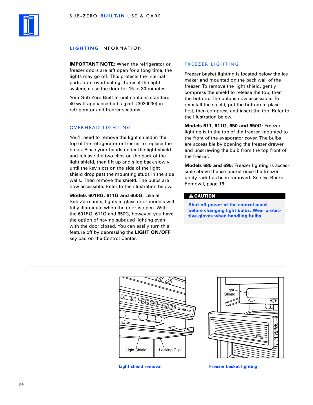 Sub-Zero Built-In Refrigeration manual E R H E a D L I G H T I N G, E E Z E R L I G H T I N G 