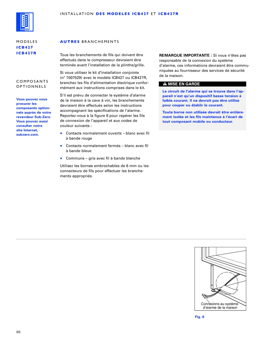 Sub-Zero ICB427, ICB430 manual Le circuit de l’alarme qui se trouve dans l’ap, Pareil n’est qu’un dispositif basse tension à 