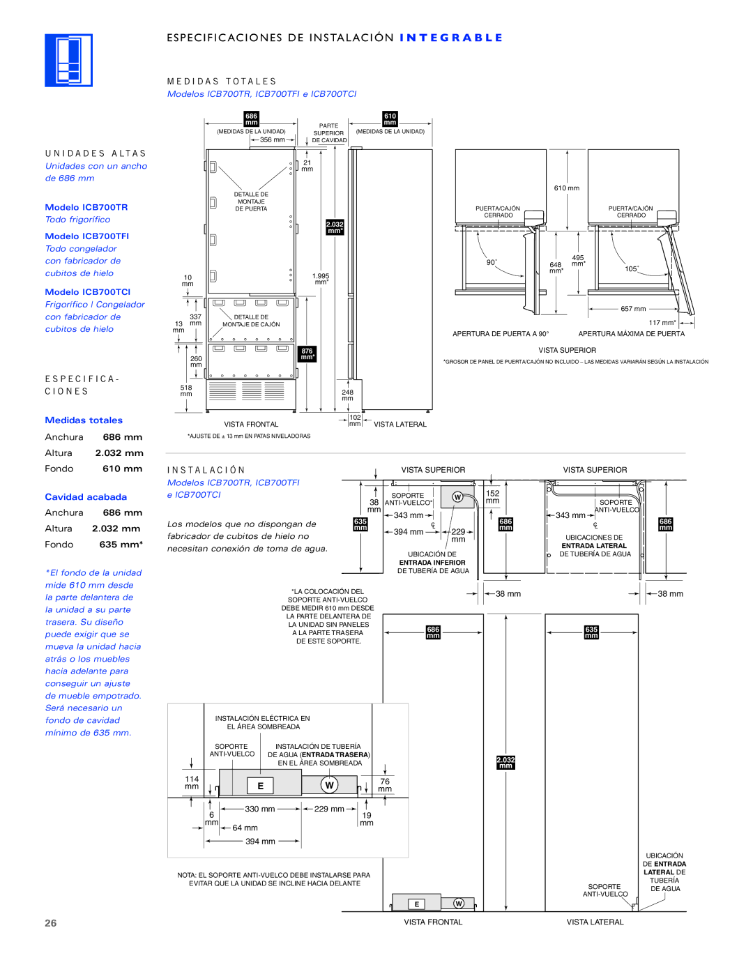 Sub-Zero ICB700TR Especificaciones DE Instalación I N T E G R a B L E, Anchura 686 mm Altura 032 mm, Fondo 610 mm 