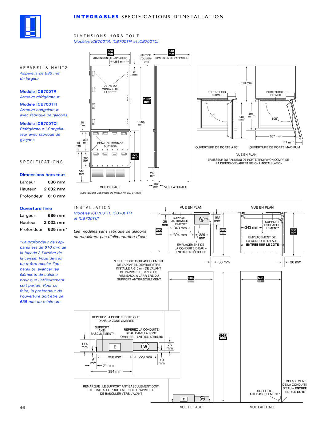 Sub-Zero ICB700TCI T E G R a B L E S Specifications D’INSTALLATION, Largeur 686 mm Hauteur 032 mm, Profondeur 610 mm 