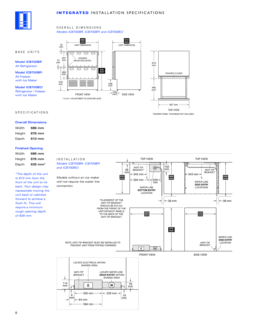 Sub-Zero ICB700TR, ICB700TFI, ICB700TCI Width 686 mm Height 876 mm Depth 610 mm, Width 686 mm Height 876 mm Depth 635 mm 