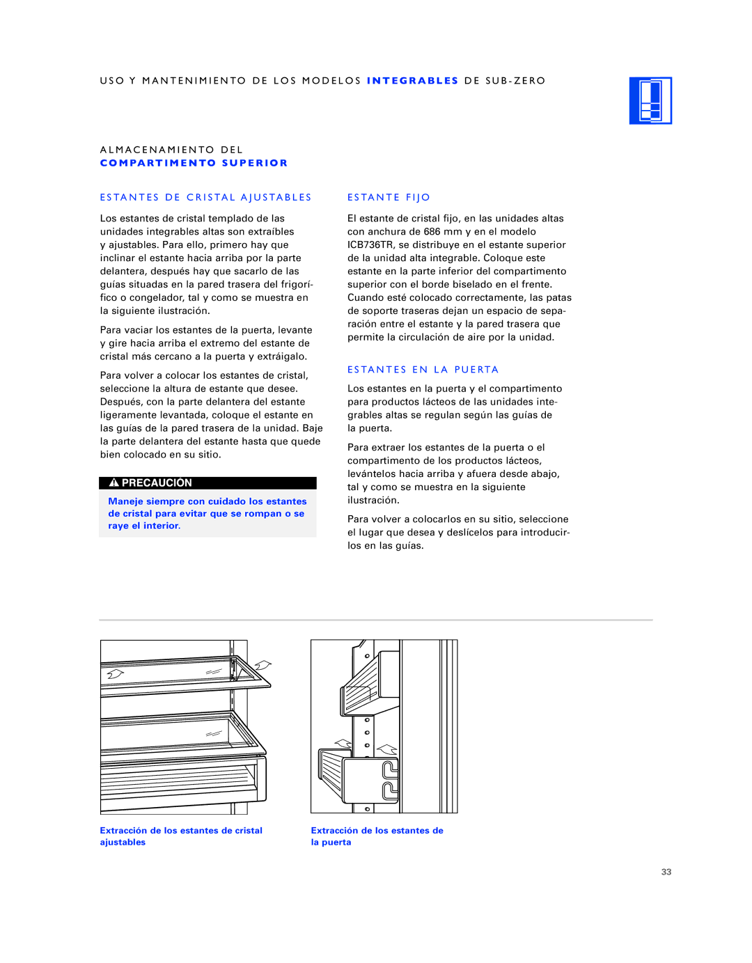 Sub-Zero ICB736TCI manual CO M PA RT I M E N to S U P E R I O R, Estantes DE Cristal Ajustables Estante Fijo 