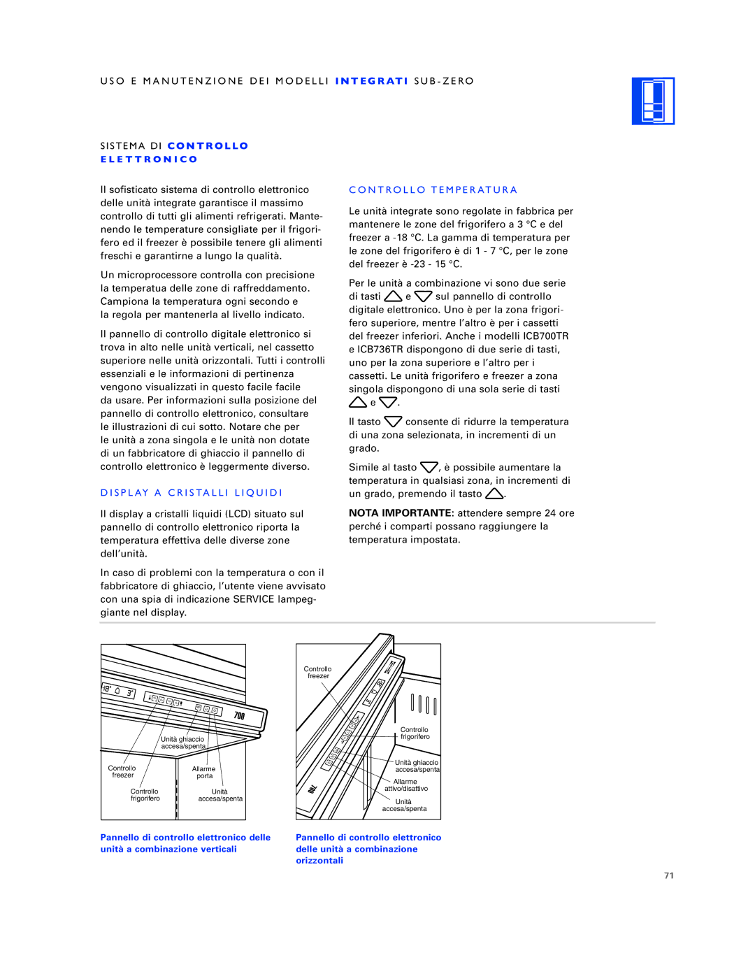 Sub-Zero ICB736TCI Sistema DI C O N T R O L LO, Display a Cristalli Liquidi, T E G R AT I SUB Zero, Controllo Temperatura 