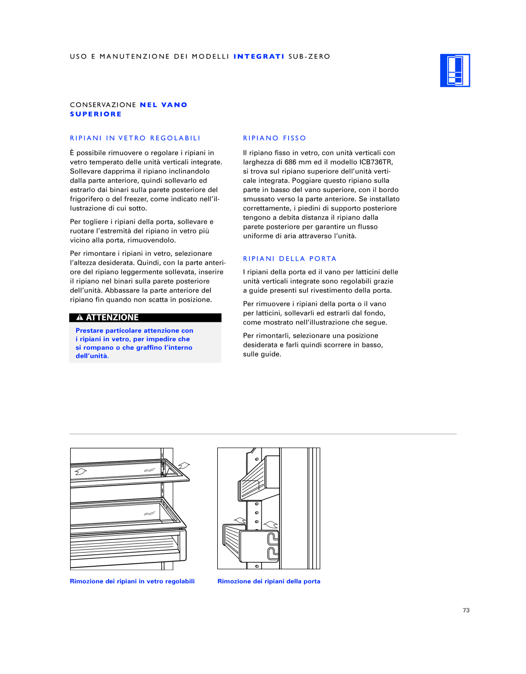 Sub-Zero ICB736TCI manual P E R I O R E, Ripiani in Vetro Regolabili, Ripiano Fisso, Ripiani Della Porta 