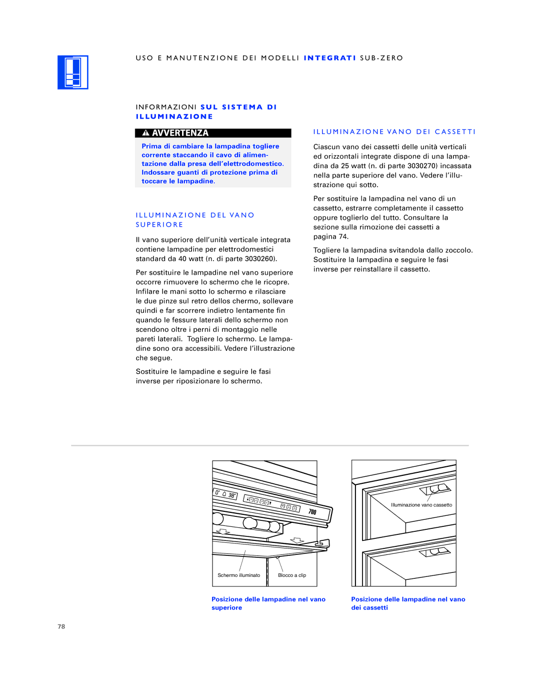 Sub-Zero ICB736TCI manual Informazioni S U L S I S T E M a D LU M I NA Z I on E, Illuminazione Vano DEI C Assetti 