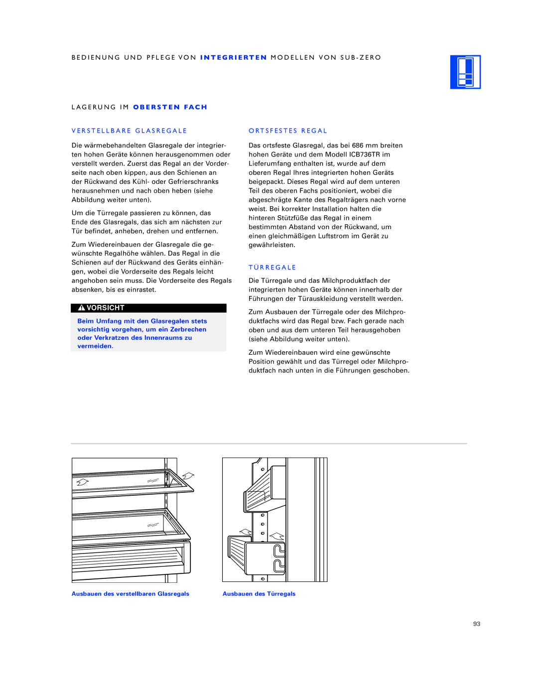 Sub-Zero ICB736TCI manual Lagerung IM O B E R S T E N FAC H, Verstellbare Glasregale Ortsfestes Regal, Türregale 