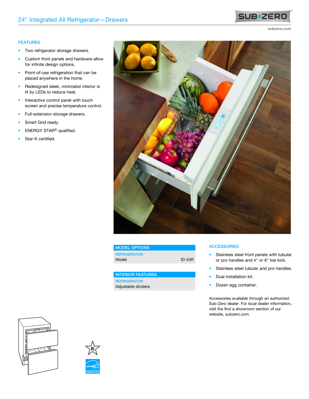 Sub-Zero ID-24R manual Integrated All Refrigerator-Drawers, Accessories, Model Options, Interior Features 