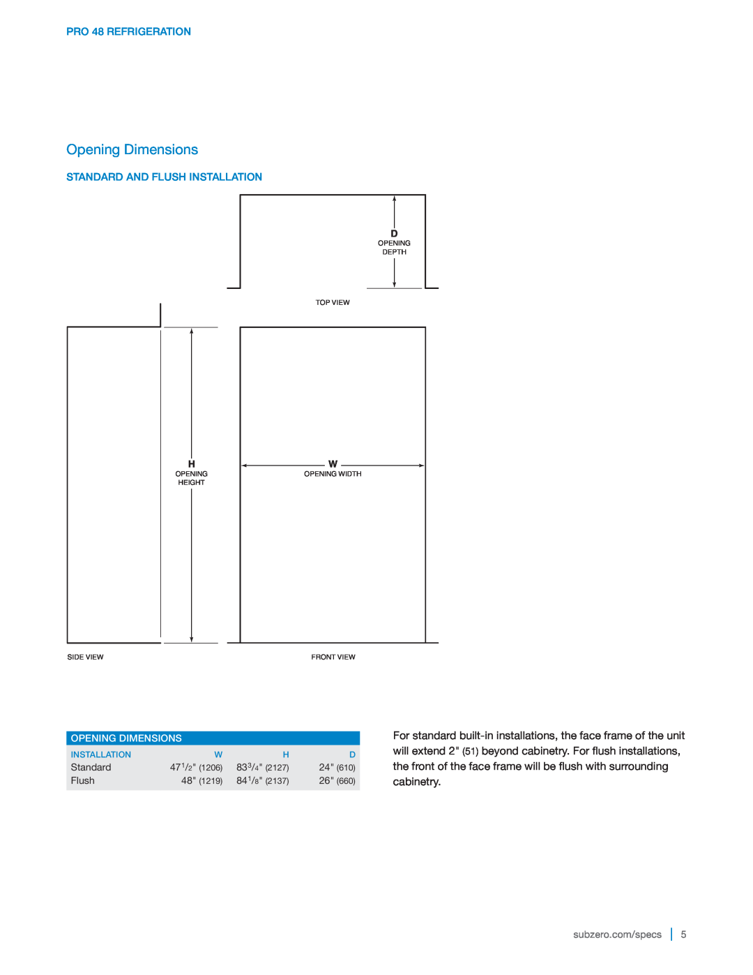 Sub-Zero 648PROG manual Opening Dimensions, PRO 48 REFRIGERATION, Standard And Flush Installation, 1206, 833/4, 1219, 841/8 
