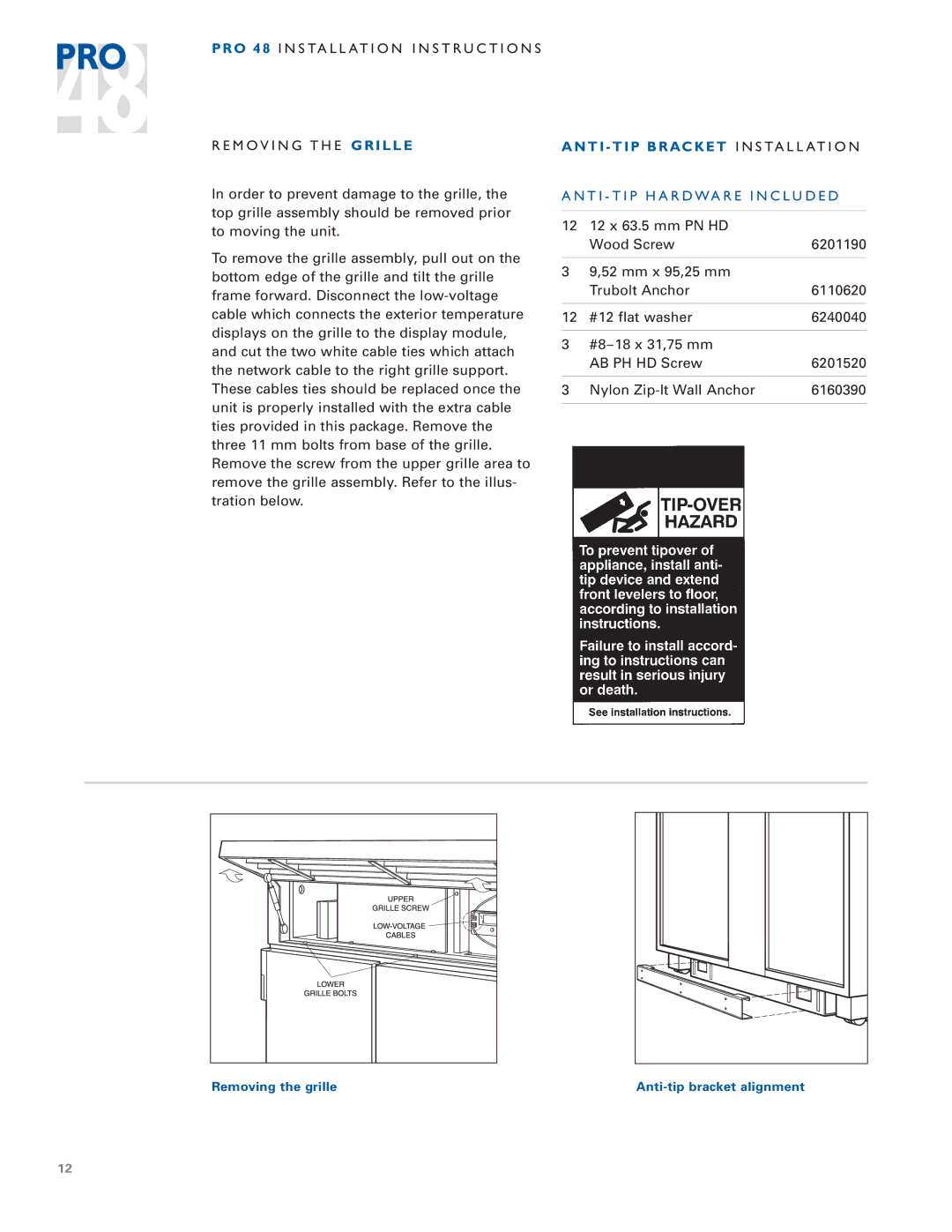 Sub-Zero PRO 48 installation instructions M O V I N G T H E G R I L L E, T I T I P B R a C K E T Installation 