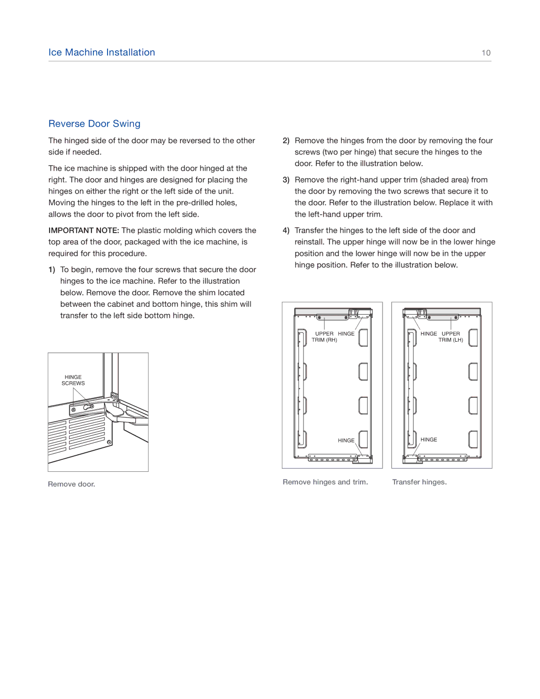 Sub-Zero UC15IO manual Ice Machine Installation Reverse Door Swing 