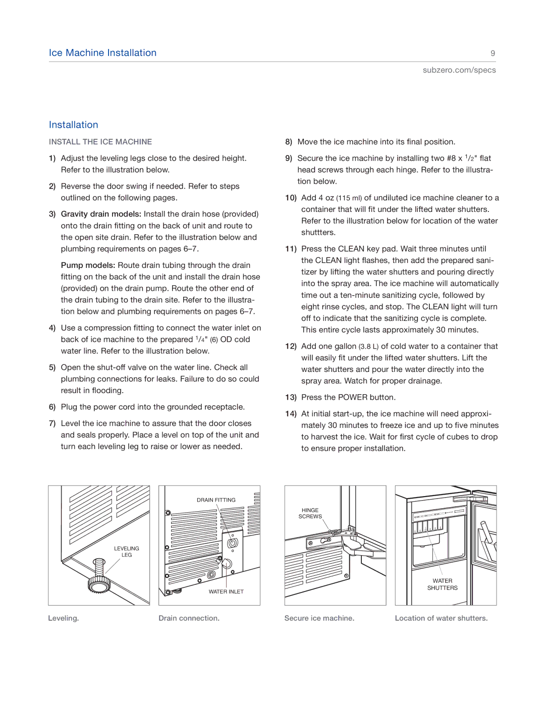 Sub-Zero UC15IO manual Ice Machine Installation, Install the ICE Machine 