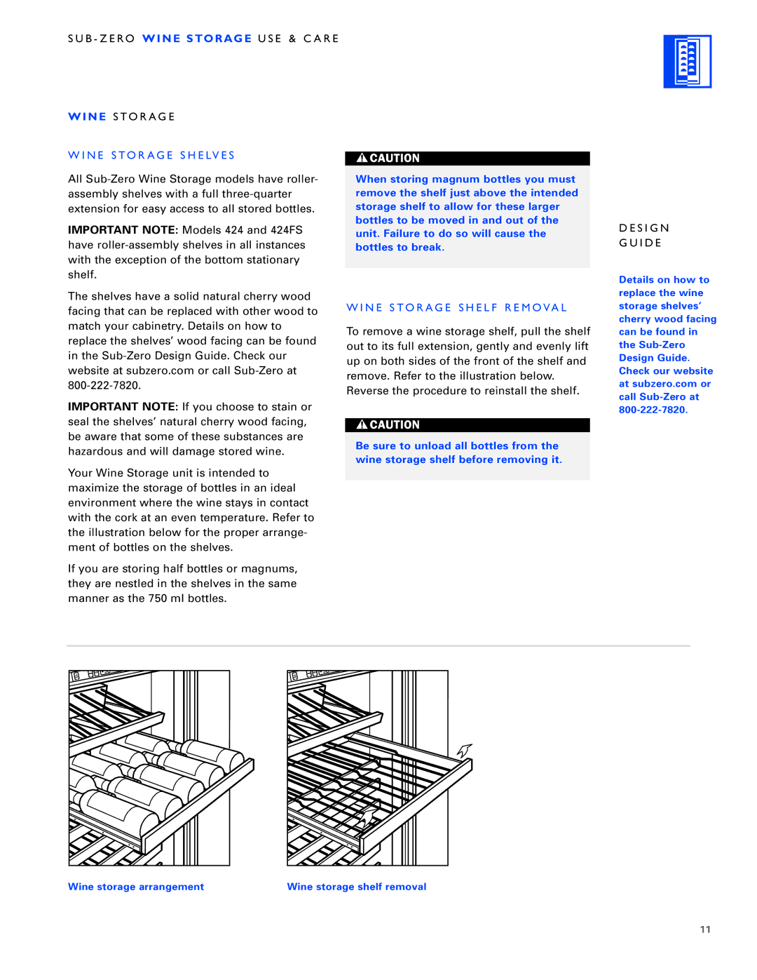 Sub-Zero WINE STORAGE manual B Z E RO Wine Storage U S E & C a R E Wine S T O R a G E, N E S to R a G E S H E LV E S 