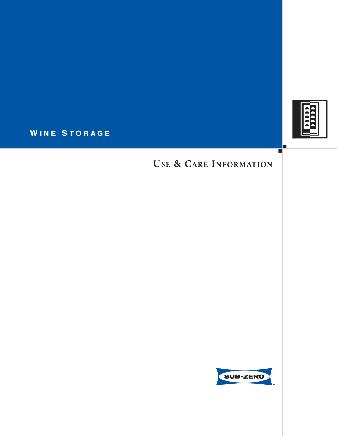 Sub-Zero WINE STORAGE manual Use & Care Information, W I N E S T O R A G E 