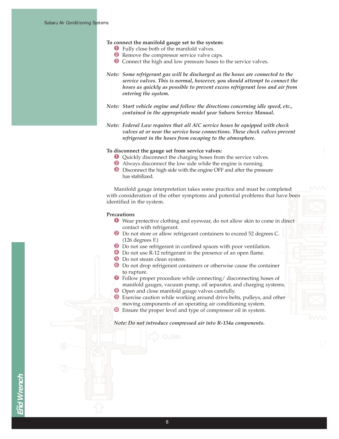 Subaru R-12 To connect the manifold gauge set to the system, To disconnect the gauge set from service valves, Precautions 