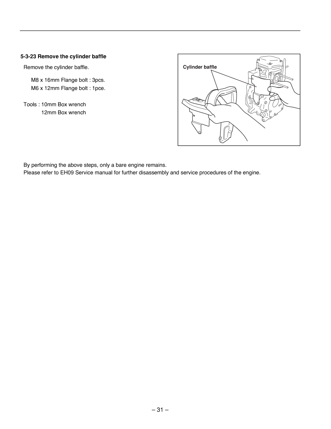 Subaru R1100 service manual Remove the cylinder baffle 