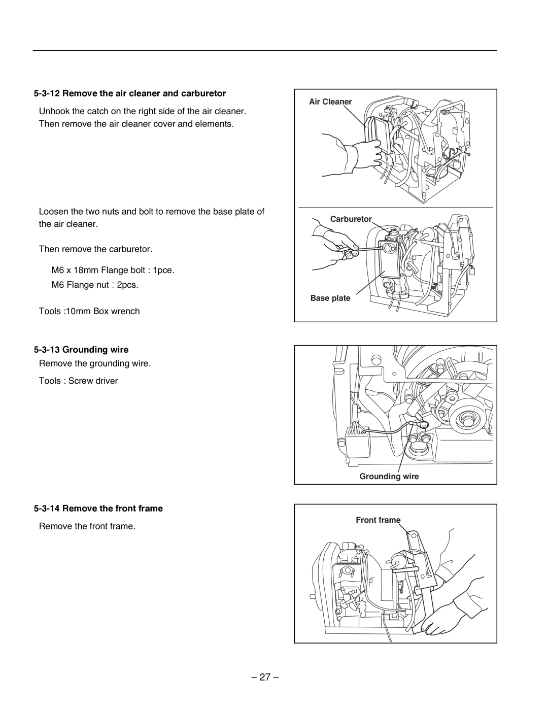Subaru R1100 service manual Remove the air cleaner and carburetor, Grounding wire, Remove the front frame 