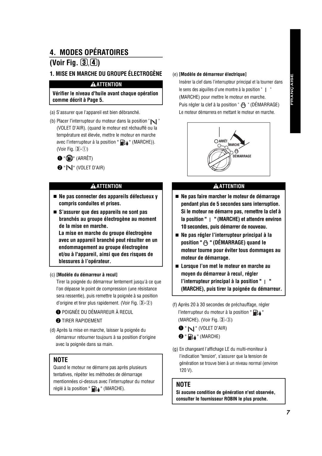 Subaru RG3200IS manual Modes Opératoires Voir ,4, Ne pas régler l’interrupteur principal à la Position, Moteur de démarrage 