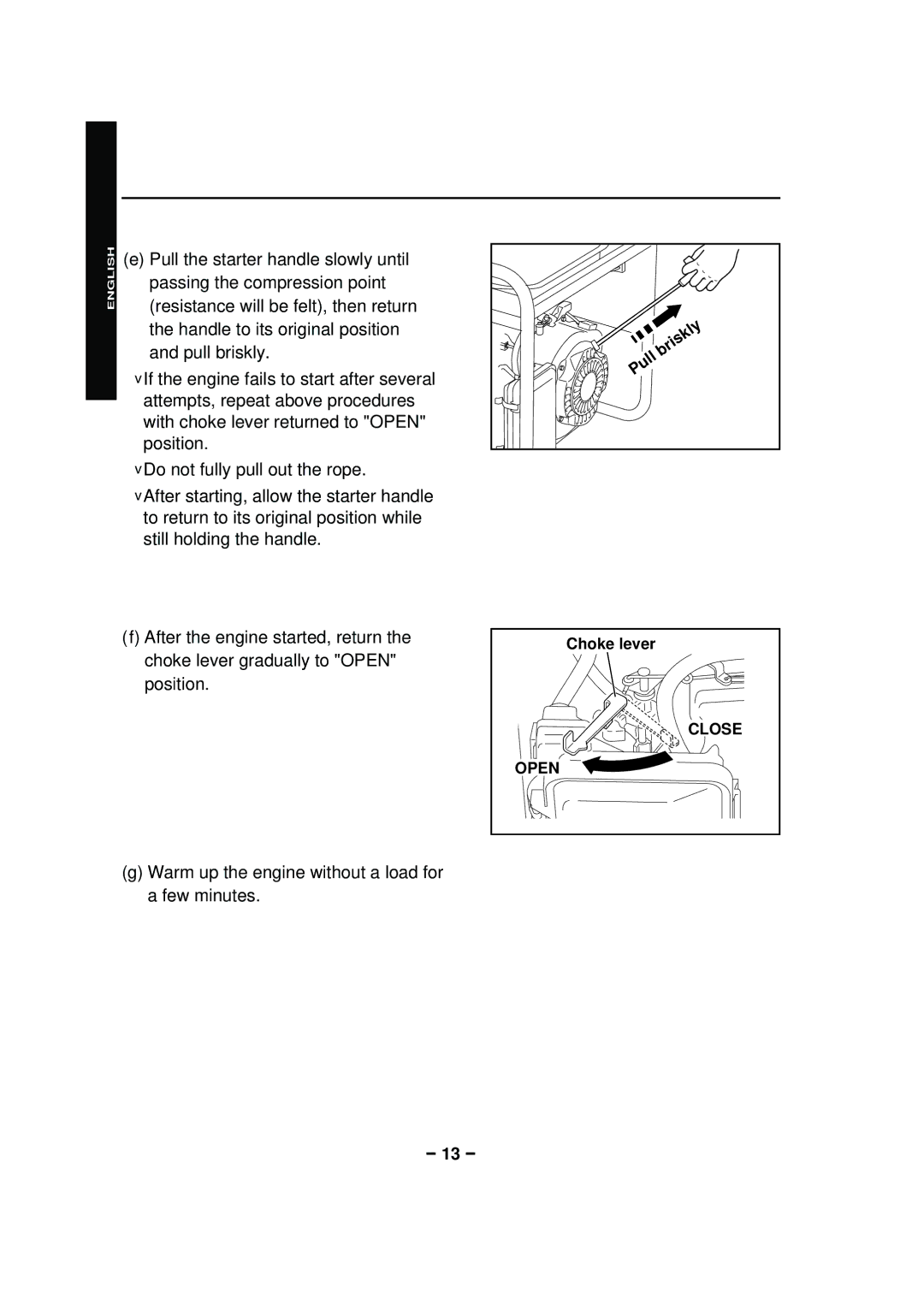 Subaru RGX4800 RGX6500, RGX3600, RGX2900, RGX7500 manual Warm up the engine without a load for a few minutes 