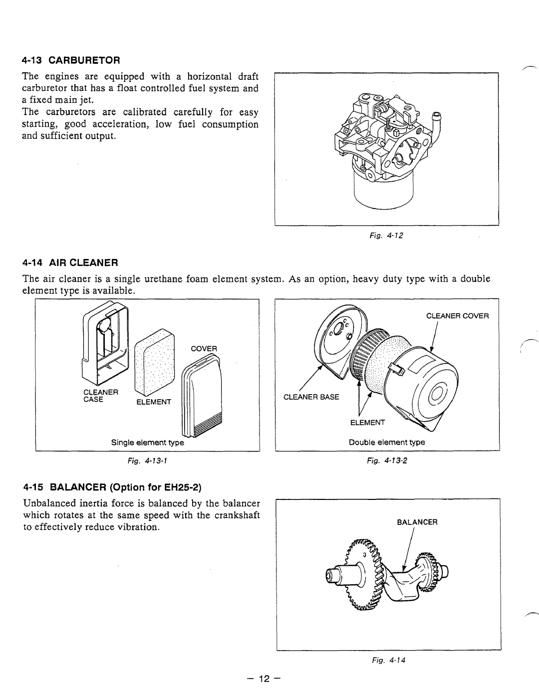 Subaru Robin Power Products EH12-2, EH17-2, EH25-2 manual To effectively reduce vibration 