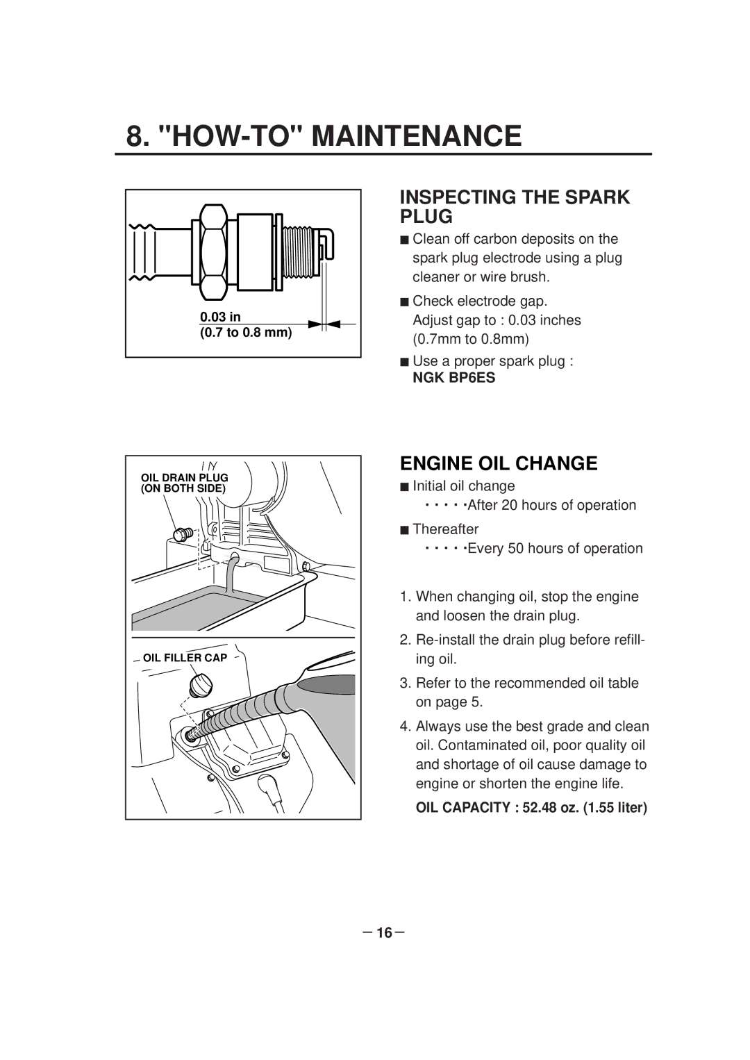 Subaru Robin Power Products EH65D, EH64D, EH63D manual HOW-TO Maintenance, Inspecting the Spark Plug, Engine OIL Change 