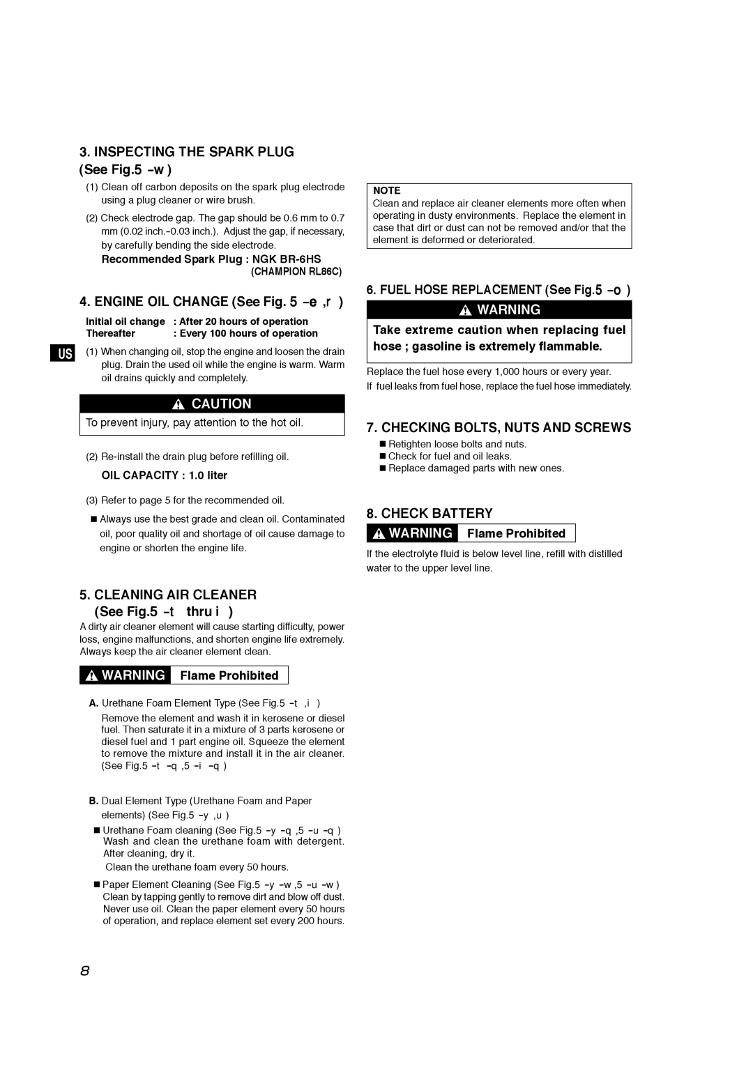 Subaru Robin Power Products EX30 manual Inspecting the Spark Plug See -w, Engine OIL Change See -e,r, Check Battery 