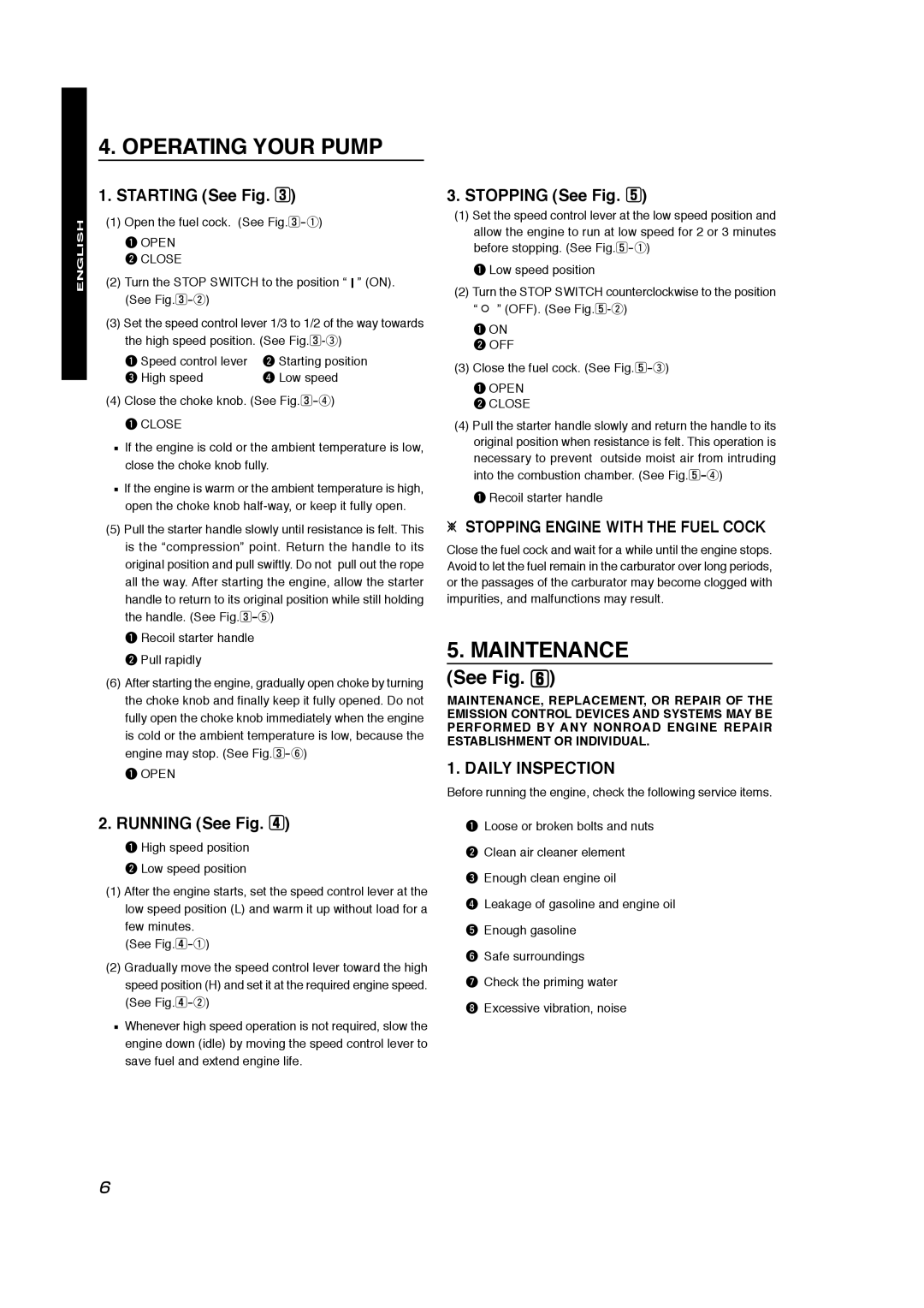 Subaru Robin Power Products PKV401T manual Operating Your Pump, Maintenance, ※ Stopping Engine with the Fuel Cock 