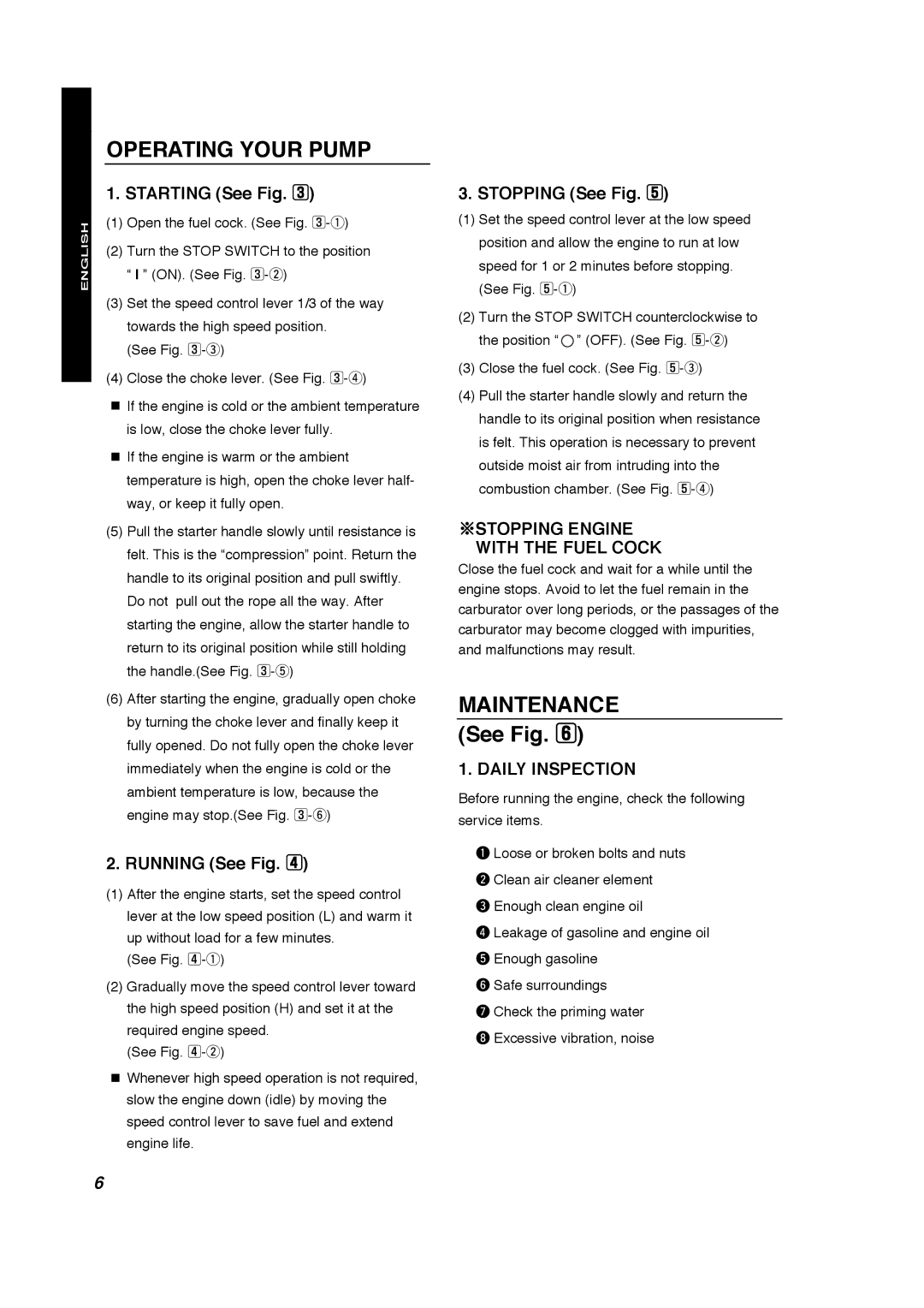 Subaru Robin Power Products PTX201D, PTX301D manual Operating Your Pump, Maintenance, ※STOPPING Engine With the Fuel Cock 