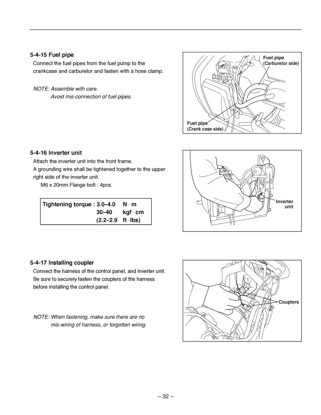 Subaru Robin Power Products R1700i Fuel pipe, Inverter unit, Tightening torque 3.0-4.0 N・m 30-40 kgf・cm 2.2-2.9 ft・lbs 