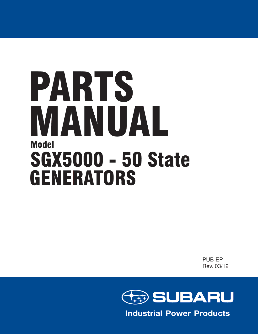 Subaru SGX5000 manual Parts Manual 