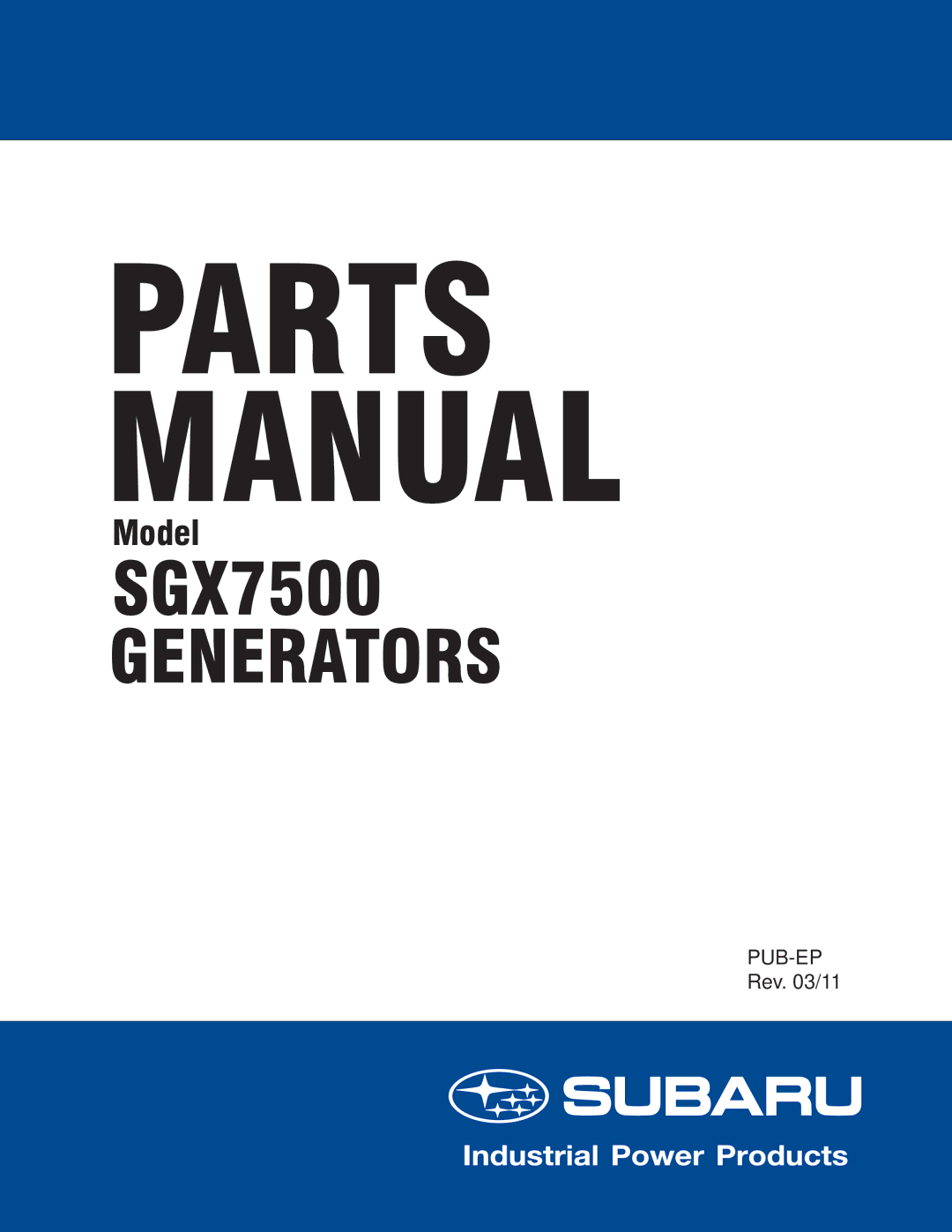 Subaru SGX7500 manual Parts Manual 