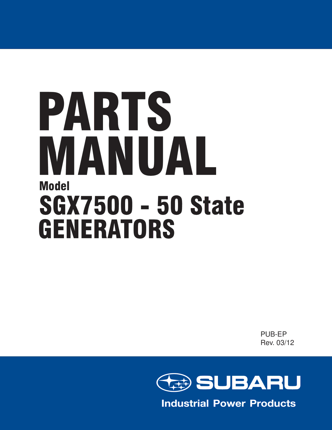 Subaru SGX7500 manual Parts Manual 