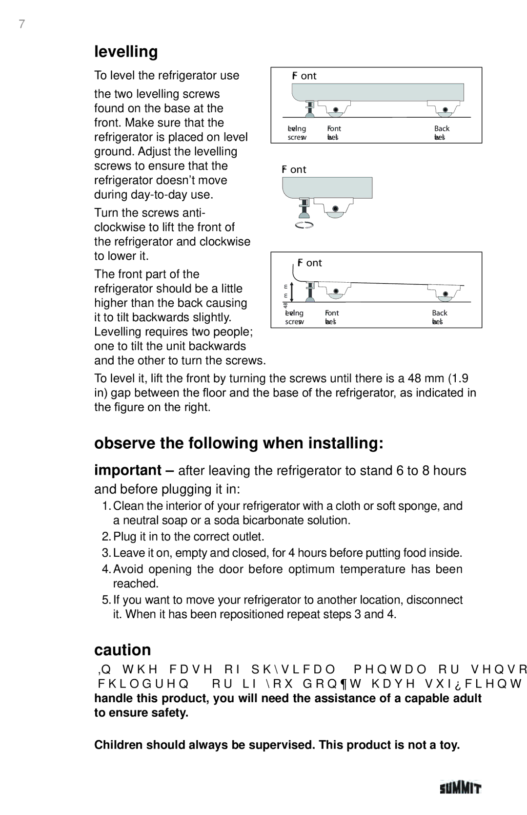 Summit 225D6783P011 manual Levelling, Observe the following when installing 