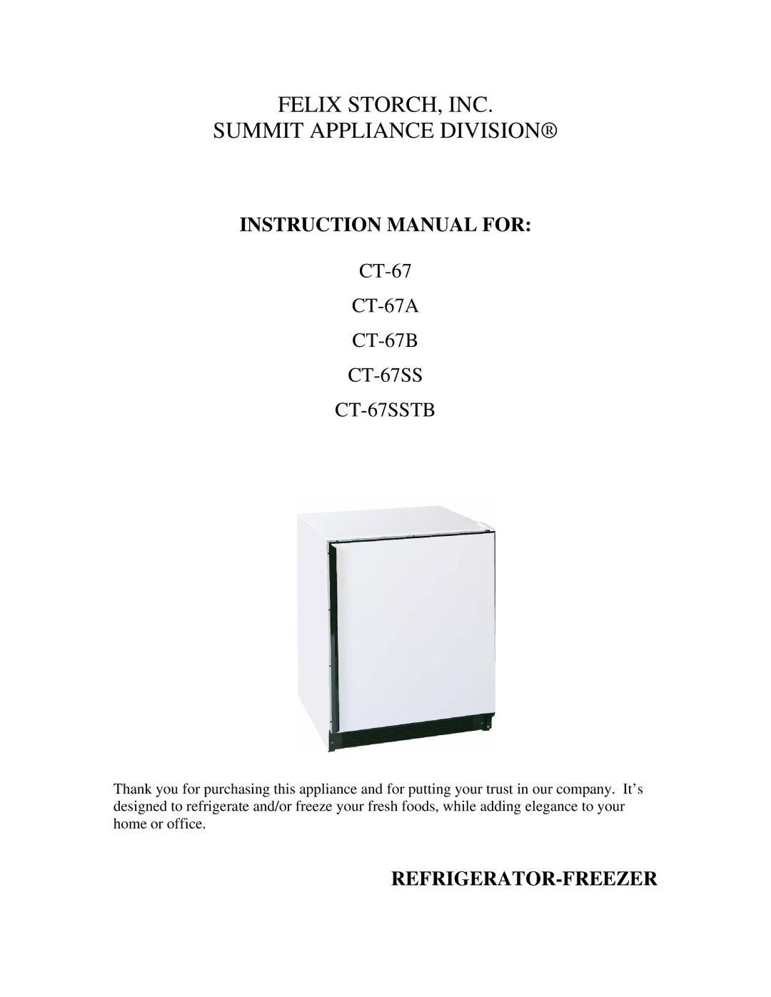 Summit CT-67SSTB, CT-67B, CT-67A instruction manual Felix STORCH, INC Summit Appliance Division 