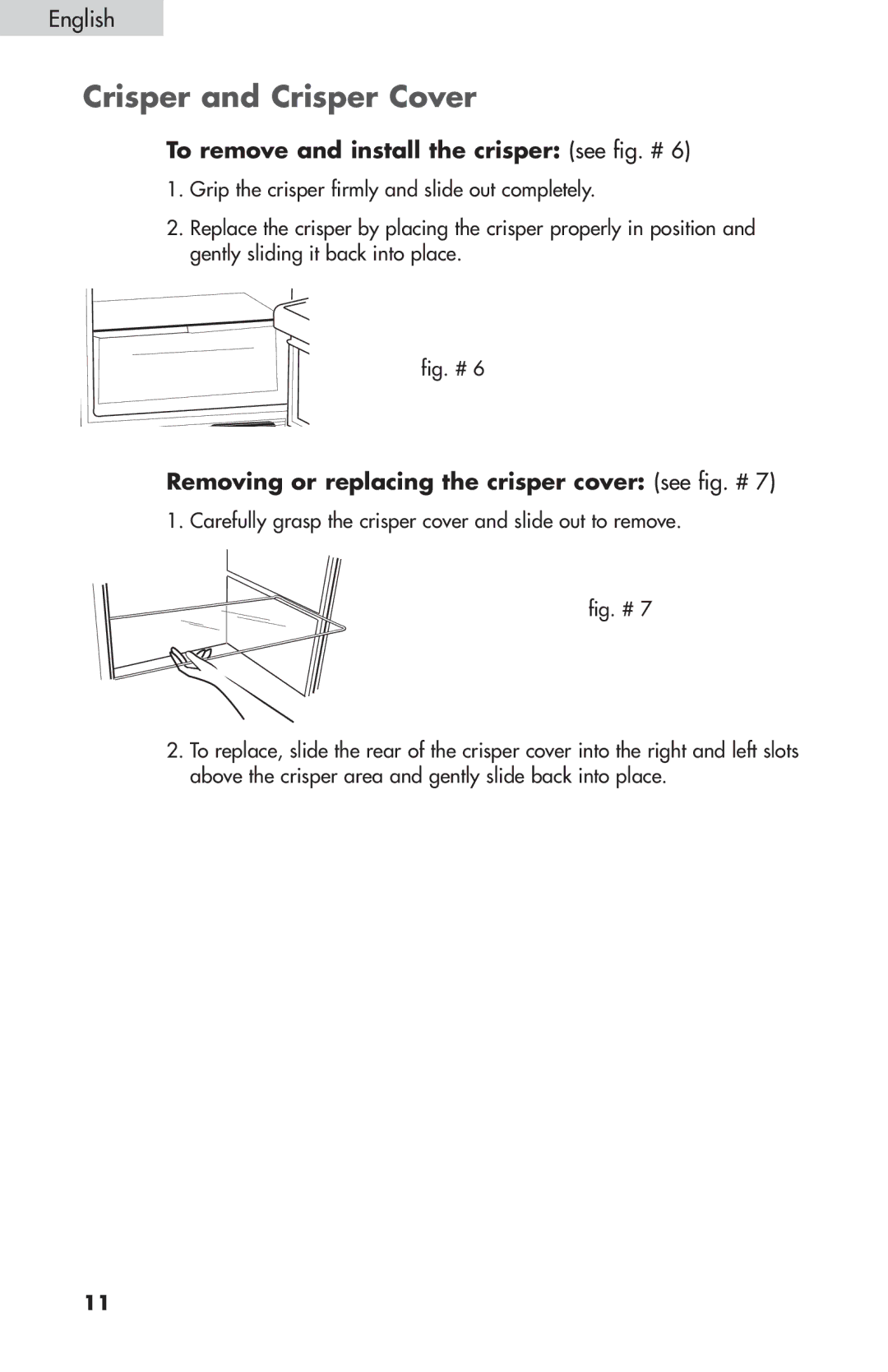 Summit FF-874W, FF-1074W, FF-1274W user manual Crisper and Crisper Cover, To remove and install the crisper see fig. # 