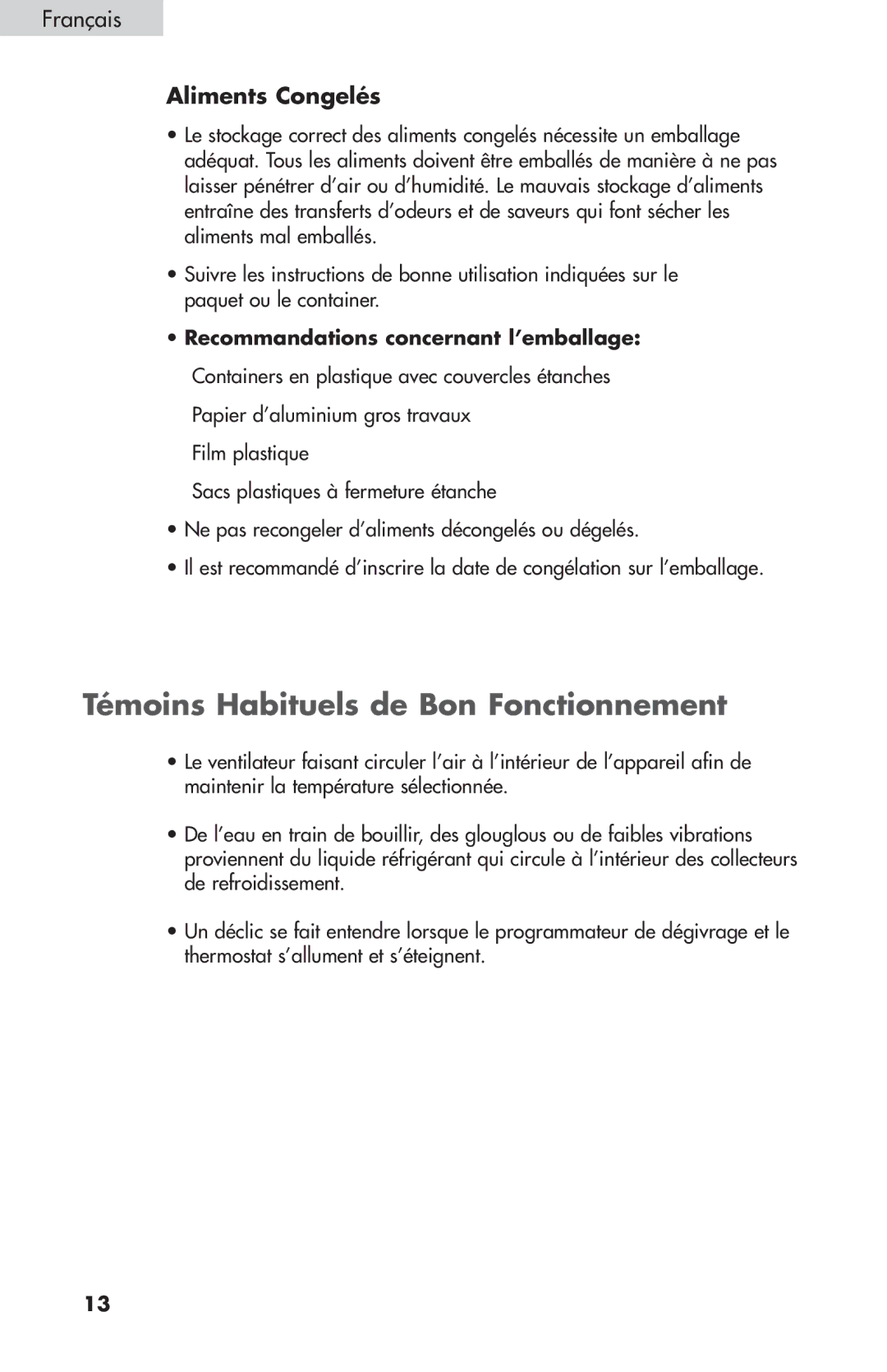 Summit FF-1274W, FF-874W, FF-1074W user manual Témoins Habituels de Bon Fonctionnement, Aliments Congelés 