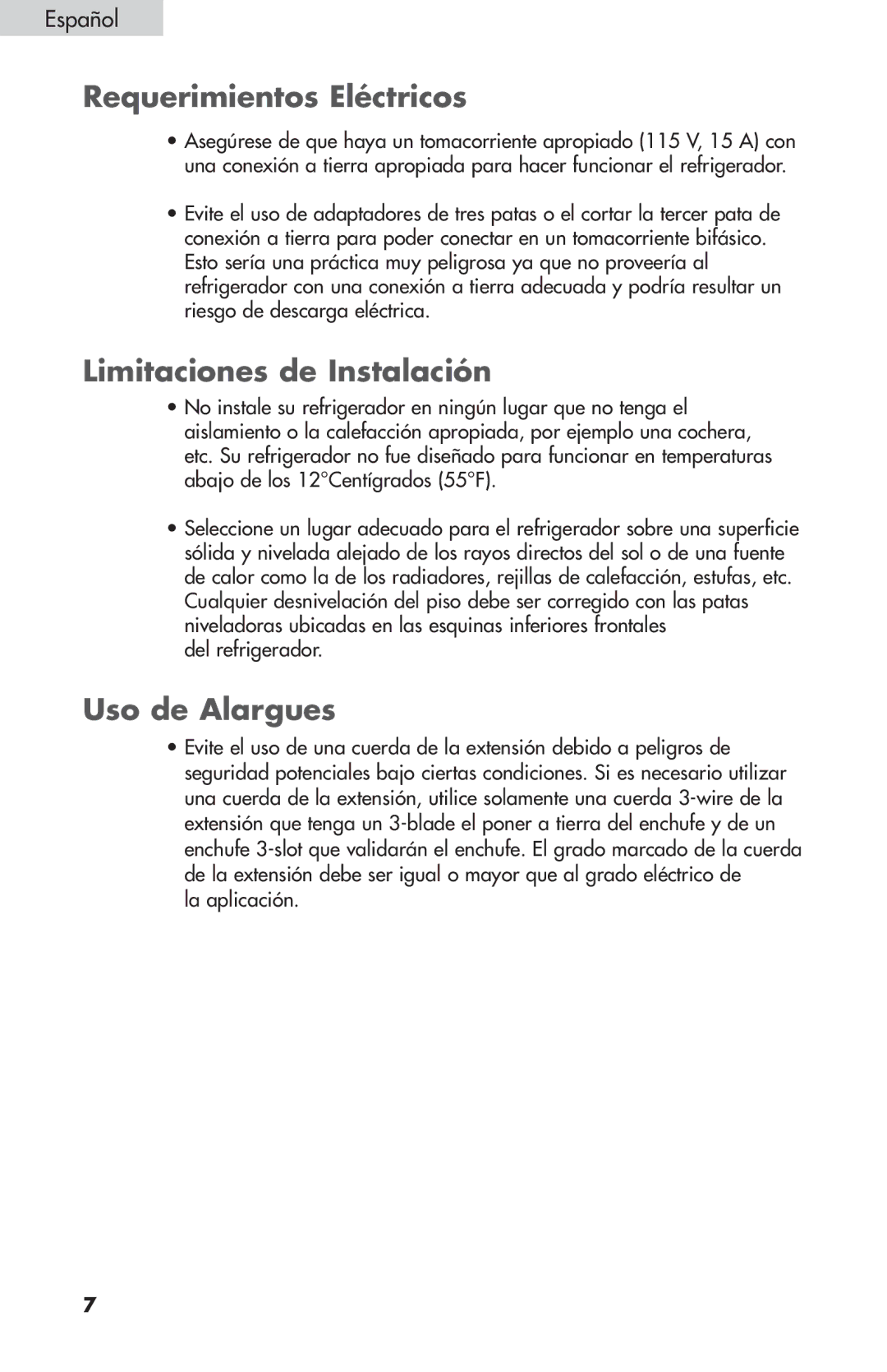 Summit FF-1274W Requerimientos Eléctricos, Limitaciones de Instalación, Uso de Alargues, Del refrigerador, La aplicación 