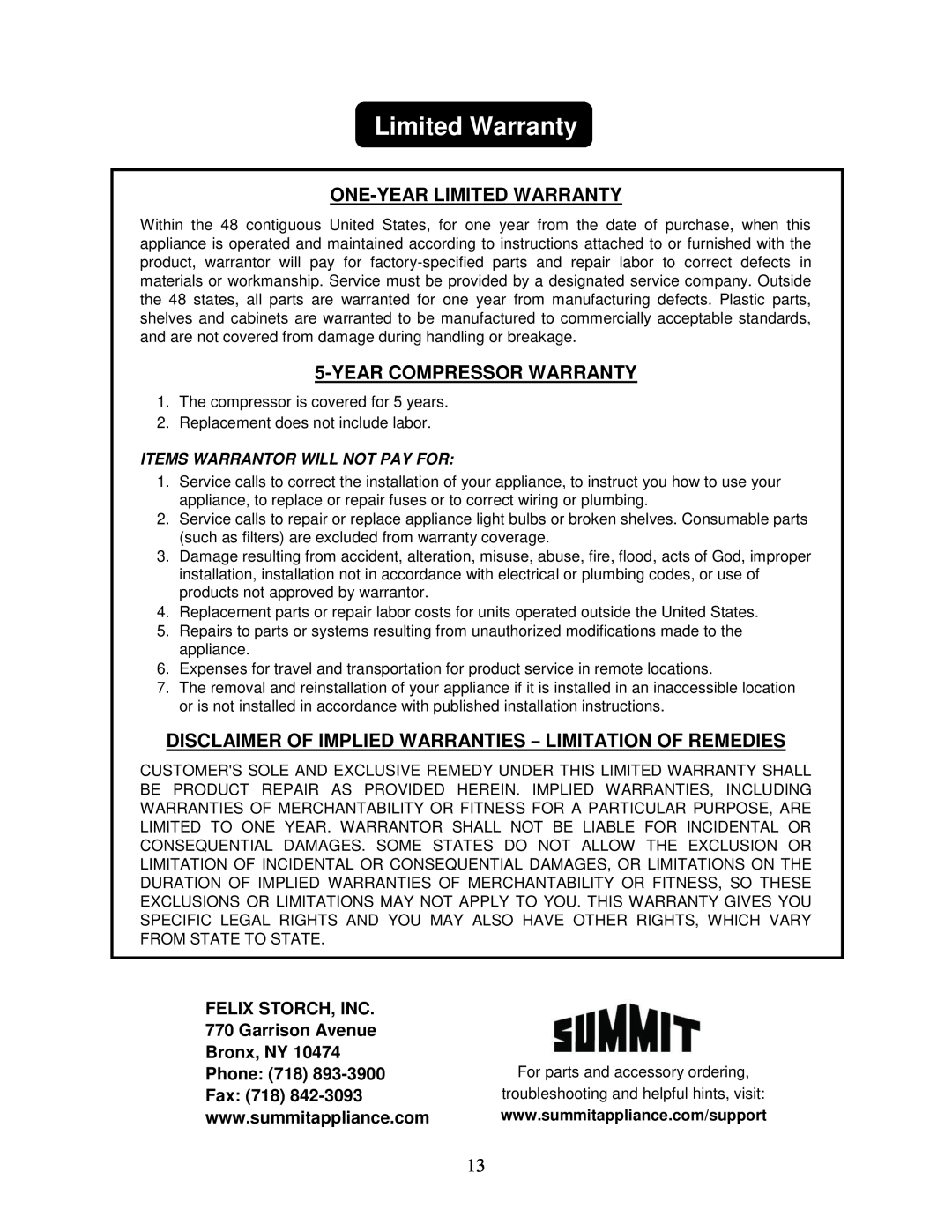 Summit FF1152SS One-Year Limited Warranty, Year Compressor Warranty, FELIX STORCH, INC 770 Garrison Avenue Bronx, NY 